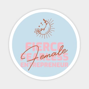 Fierce, Fearless, Female Entrepreneur Magnet